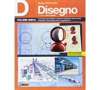 D disegno. Per le Scuole superiori. Con e-book. Con espansione online