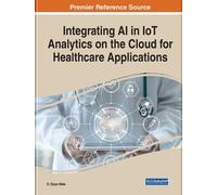 D. Djeya Mala Integrating AI in IoT Analytics on the Cloud fo (Copertina rigida)