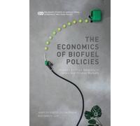 D. Drabik David R. Just Harry de Gor The Economics of Biofuel Polic (Tascabile)