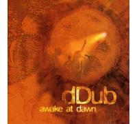 D Dub - Awake at Dawn