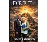 D. E. B. T. Discipleship, Endurance, Belief, Truth: ‘. . . let not your heart be troubled: ye believe in God, believe also in Me . . .’