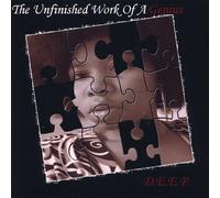 D.E.E.P. - Unfinished Work Of A Genius