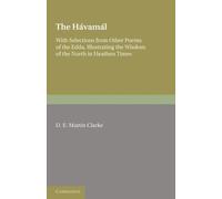 D. E. Martin Clarke The Hávamál (Tascabile)