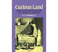 D. E. Mungello Curious Land (Tascabile)