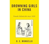 D. E. Mungello Drowning Girls in China (Tascabile)