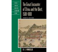 D. E. Mungello The Great Encounter of China and the West, 1500-1800 (Tascabile)
