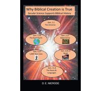 D E Nierode Why Biblical Creation is True (Tascabile)