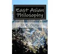 D E Osto East Asian Philosophy (Tascabile)