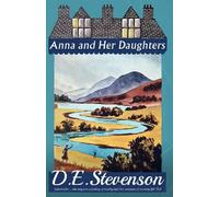 D.E. Stevenson Anna and Her Daughters (Tascabile)