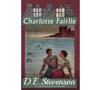 D.E. Stevenson Charlotte Fairlie (Tascabile)