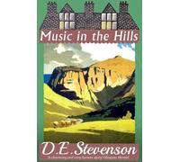 D.E. Stevenson Music in the Hills (Tascabile)