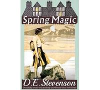 D. E. Stevenson Spring Magic (Tascabile)