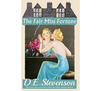D.E. Stevenson The Fair Miss Fortune (Tascabile)