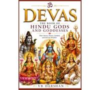 D E V A S: The Book of Hindu Gods and Goddesses