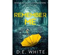 D. E. White Remember Me (Tascabile)