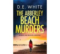 D E White THE ABBERLEY BEACH MURDERS an addictive crime thriller wit (Tascabile)