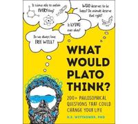 D.E. Wittkower What Would Plato Think? (Copertina rigida)