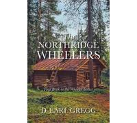 D Earl Gregg The Northridge Wheelers (Tascabile)