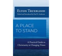 D Elton Trueblood A Place to Stand (Tascabile)
