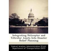 D Federal Aviati Integrating Helicopter and Tiltrotor Assets Into D (Tascabile)