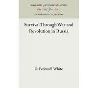 D. Fedotoff Whit Survival Through War and Revolution in Russi (Copertina rigida)