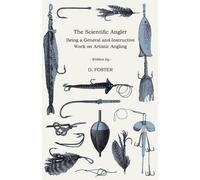 D. Foster The Scientific Angler (Tascabile)