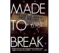 D Foy Made to Break (Tascabile)