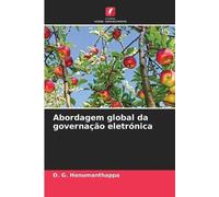 D G Hanumanthappa Abordagem global da governação eletrónica (Tascabile)