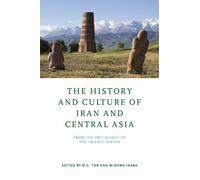 D. G. Tor The History and Culture of Iran and Central Asia (Copertina rigida)