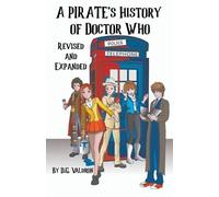 D G Valdron A Pirate's History of Doctor Who (Tascabile)