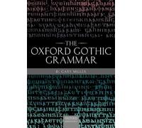 D. Gary Miller The Oxford Gothic Grammar (Copertina rigida)