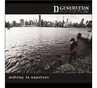 D Generation - Nothing Is Anywhere