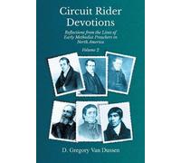 D Gregory Van D Circuit Rider Devotions, Reflections from the Lives (Tascabile)