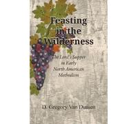 D Gregory Van Dussen Feasting in the Wilderness (Copertina rigida)