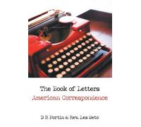 D H Fortin REV Les Seto The Book of Letters: American Correspondence (Tascabile)