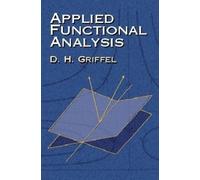D.H. Griffel Applied Functional Analysis (Tascabile)
