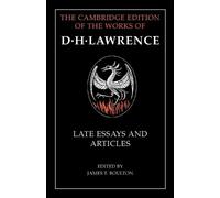 D. H. Lawrence D. H. Lawrence: Late Essays and Articles (Tascabile)