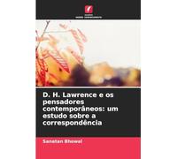 D. H. Lawrence e os pensadores contemporâneos: um estudo sobre a correspondência
