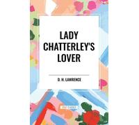 D H Lawrence Lady Chatterley's Lover (Copertina rigida)