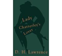 D. H. Lawrence Lady Chatterley's Lover (Tascabile)