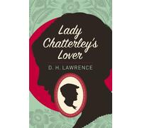 D. H. Lawrence Lady Chatterley's Lover (Tascabile)
