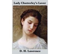D H Lawrence Lady Chatterley's Lover (the Unexpurgated Edition) (Tascabile)