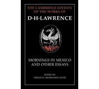 D. H. Lawrence Mornings in Mexico and Other Essays (Tascabile)