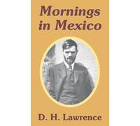 D H Lawrence Mornings in Mexico (Tascabile)