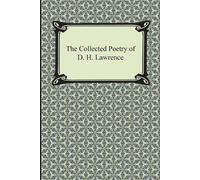 D H Lawrence The Collected Poetry of D. H. Lawrence (Tascabile)