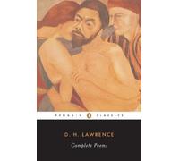 D. H. Lawrence The Complete Poems (Tascabile)