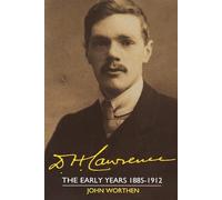 D. H. Lawrence: The Cambridge Biography of D. H. Lawrence: v. 1 (Cambridge