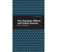 D. H. Lawrence The Prussian Officer and Other Stories (Copertina rigida)