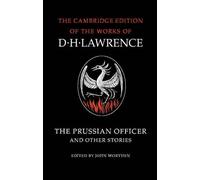 D. H. Lawrence The Prussian Officer and Other Stories (Tascabile)