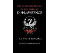D. H. Lawrence The White Peacock (Tascabile)